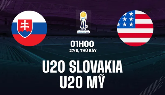U20 Slovakia vs U20 Mỹ