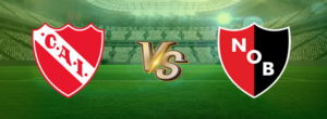 Independiente vs Newells Old Boys